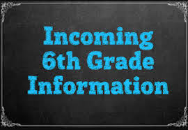 Incoming 6th Grade Information