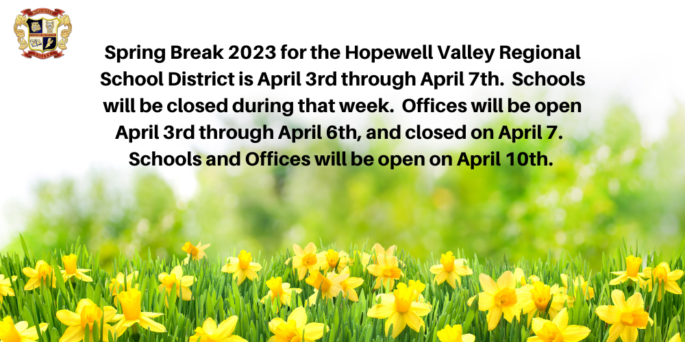 HVRSD Spring Break Begins on Monday, April 7! Hopewell Valley