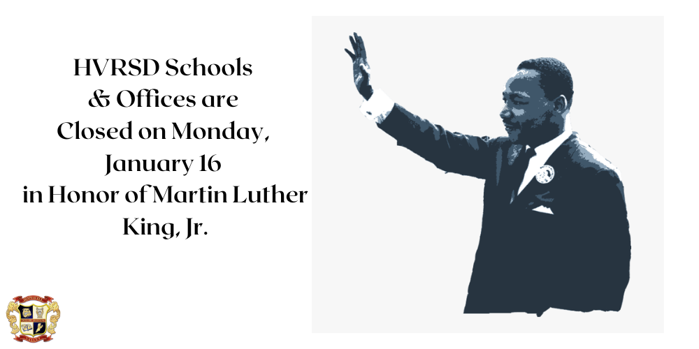 Schools and Offices are Closed on Monday, January 16 for MLK Day